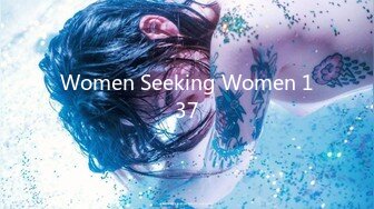 Women Seeking Women 137